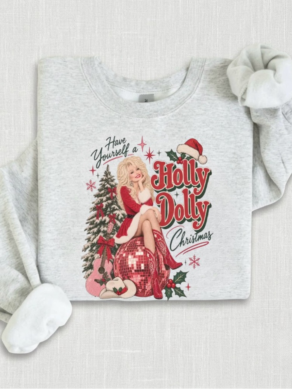 Have Yourself A Holly Dolly Christmas Crewneck Sweatshirt